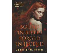 Eternal Nightshade: Book One - Bound in Blood, Forged in Legend