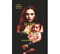 Eternal Nightshade: Book Three - Blood & Prophecy