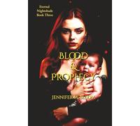 Eternal Nightshade: Book Three - Blood & Prophecy