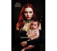 Eternal Nightshade: Book Three - Blood & Prophecy: 3