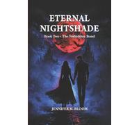 Eternal Nightshade: Book Two - The Forbidden Bond