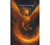 Eternal Phoenix: The Forever Bird (Tri-Aerial Eclipse)