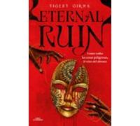 Eternal Ruin. Como Todas Las Cosas Peligrosas El Vino Del Abismo (saga