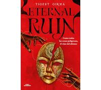 Eternal Ruin. Como todas las cosas peligrosas, él vino del abismo (Saga Immortal Dark 2) (Sin límites)