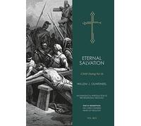 Eternal Salvation: God With Us (8) (An Evangelical Introduction to Reformational Theology)