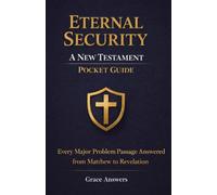 Eternal Security: A New Testament Pocket Guide