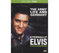 Eternally Elvis: The Army Life And Germany-Volume Two