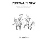 ETERNALLY NEW: God's Promise and Power to Regenerate, Renew, and Restore Eternal Youth in His Children