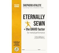 Eternally Sewn Journal (Volume 1) + the DAVID factor for mental performance Athlete Edition