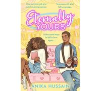 Eternally Yours: A summer of secrets, second chances and the boy she never stopped loving . . .