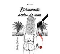 Eternamente Dentro De Mim (ebook)