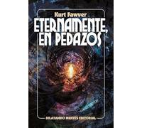 Eternamente en pedazos