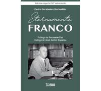 ETERNAMENTE FRANCO: (edición especial 50 aniversario)