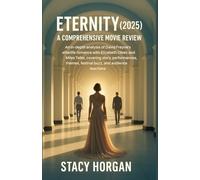 Eternity (2025) - A Comprehensive Movie Review: An In-Depth Analysis of David Freyne’s Afterlife Romance with Elizabeth Olsen and Miles Teller, Covering Story, Performances, Themes, Festival Buzz, and