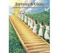 Eternity & Glory: Scriptures of Heaven and Everlasting Life (The Christian Adult Coloring Series)