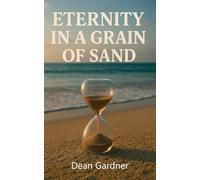 Eternity In a Grain of Sand