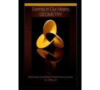 Eternity in Our Hearts: Geometry: Mathematics Devotionals for Mathematics Education