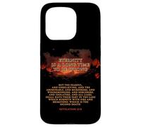 Eternity is a Long Time to Be Wrong - Revelation 21:8 Hell Carcasa para iPhone 15 Pro