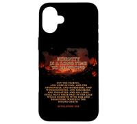 Eternity is a Long Time to Be Wrong - Revelation 21:8 Hell Carcasa para iPhone 16 Plus