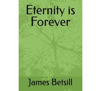 Eternity is Forever