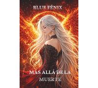 Eternos II: Más allá de la muerte (Trilogía Eternos)