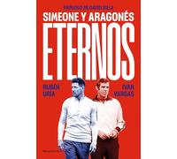 Eternos: Simeone Y Aragones