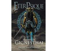 EterPsique: Guerras de Gignesthai (Ilustrado)
