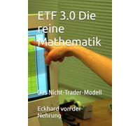 ETF 3.0 Die reine Mathematik: Das Nicht-Trader-Modell