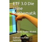 ETF 3.0 Die reine Mathematik: Das Nicht-Trader-Modell