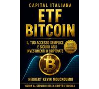 ETF Bitcoin Il tuo accesso semplice e sicuro agli investimenti in criptovalute.