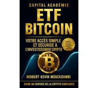 ETF Bitcoin Votre Accès Simple et Sécurisé à l’Investissement Crypto.