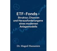 ETF-Fonds: Struktur, Chancen und Herausforderungen eines modernen Anlagemodells