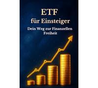 ETF für Einsteiger: Dein Weg zur finanziellen Freiheit