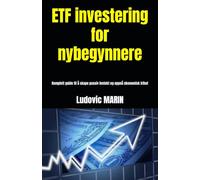 ETF investering for nybegynnere: Komplett guide til å skape passiv inntekt og oppnå økonomisk frihet