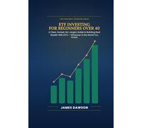 ETF Investing for Beginners Over 40: A Clear, Honest, No-Jargon Guide to Building Real Wealth With ETFs - Wherever in the World You Invest (Strategic Investor Series)