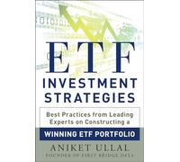 ETF Investment Strategies: Best Practices from Leading Experts on Constructing a Winning ETF Portfolio (PROFESSIONAL FINANCE & INVESTM)