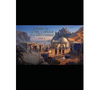 Ethan 15: Le Fer, l'Argile, et le Sable de l'Afrique