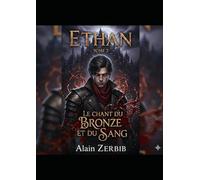Ethan 2 : Le chant du Bronze et du Sang