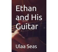 Ethan and His Guitar