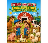 Ethan and Lily's Farm Adventure Coloring & Activity Book: 30 Fun Farm Coloring Pages and Activities Including Mazes, Word Search, Dot-to-Dots, ... (Ethan and Lily Coloring and Activity Books)