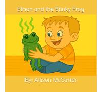 Ethan and the Stinky Frog