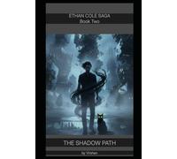Ethan Cole: The Shadow Path (Ethan Cole Saga)