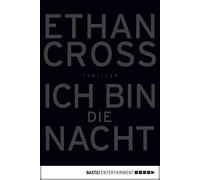 Ethan Cross Ich bin die Nacht: Thriller (Ein Shepherd Thriller, Ba (Tapa blanda)