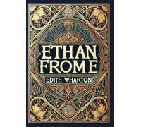 Ethan Frome (Collector's Edition) (Laminated Hardback with Jacket)