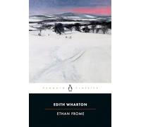 Ethan Frome (Penguin Classics)