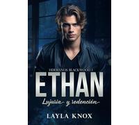 Ethan. Lujuria y redención: Hermanos Blackwood 1