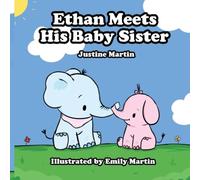 Ethan Meets His Baby Sister