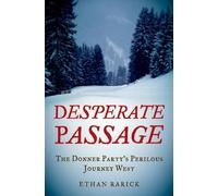 Ethan Rarick Desperate Passage (Tapa dura)