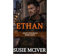 ETHAN: ROMANTIC SUSPENSE PROTECTOR (Delta Five SEALS)