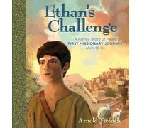Ethan's Challenge: A Family Story of Paul's First Missionary Journey